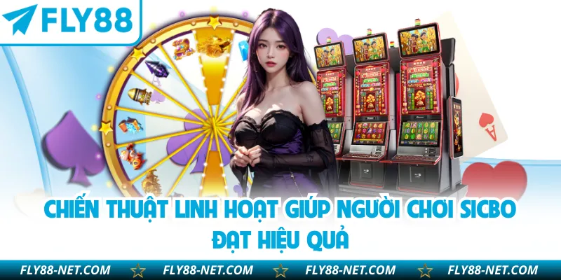 Chiến thuật linh hoạt giúp người chơi Sicbo đạt hiệu quả